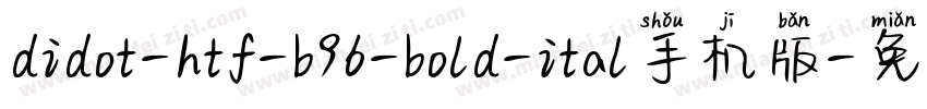 didot-htf-b96-bold-ital手机版字体转换