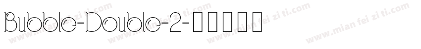 Bubble-Double-2字体转换