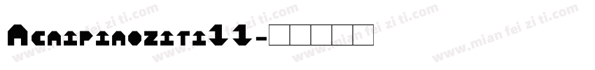 Acaipiaoziti11字体转换