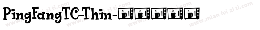 PingFangTC-Thin字体转换