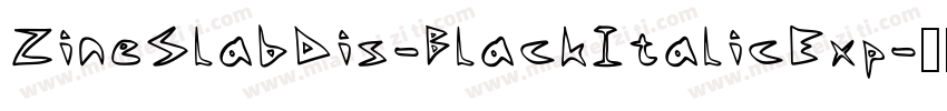 ZineSlabDis-BlackItalicExp字体转换