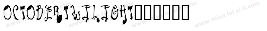 OctoberTwilight字体转换