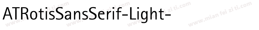 ATRotisSansSerif-Light字体转换