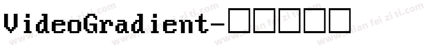 VideoGradient字体转换