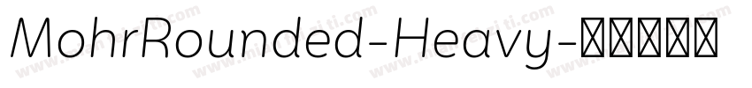 MohrRounded-Heavy字体转换