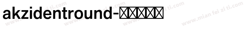 akzidentround字体转换