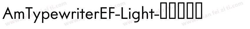 AmTypewriterEF-Light字体转换