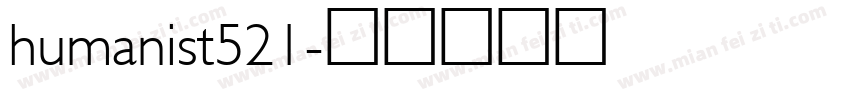 humanist521字体转换