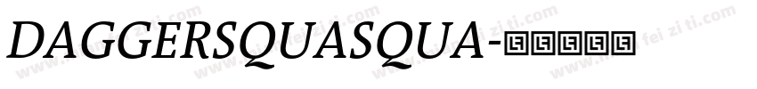 DAGGERSQUASQUA字体转换