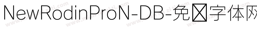 NewRodinProN-DB字体转换