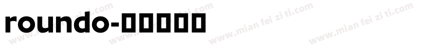 roundo字体转换