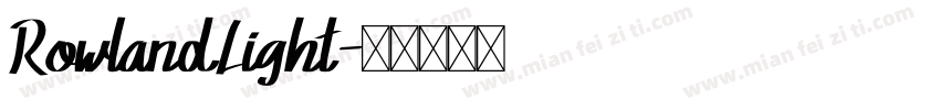 RowlandLight字体转换