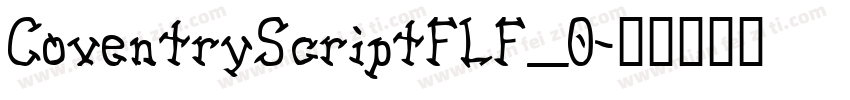 CoventryScriptFLF_0字体转换