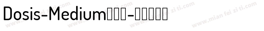 Dosis-Medium手机版字体转换