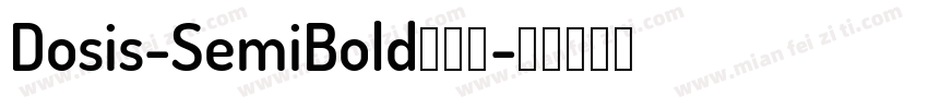 Dosis-SemiBold手机版字体转换
