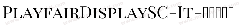 PlayfairDisplaySC-It字体转换