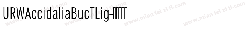 URWAccidaliaBucTLig字体转换