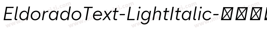 EldoradoText-LightItalic字体转换