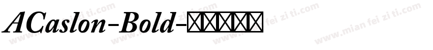 ACaslon-Bold字体转换