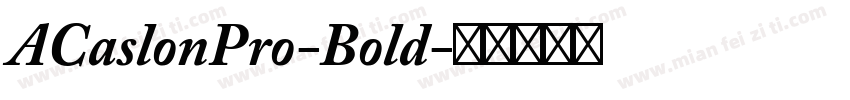 ACaslonPro-Bold字体转换