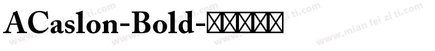 ACaslon-Bold字体转换