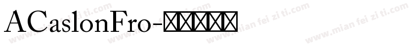 ACaslonFro字体转换