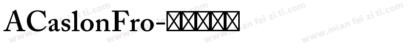 ACaslonFro字体转换
