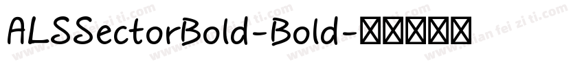 ALSSectorBold-Bold字体转换