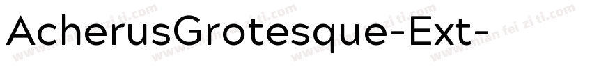 AcherusGrotesque-Ext字体转换 AcherusGrotesque-Ext字体转换