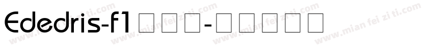 Ededris-f1转换器字体转换