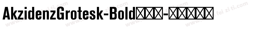 AkzidenzGrotesk-Bold手机版字体转换