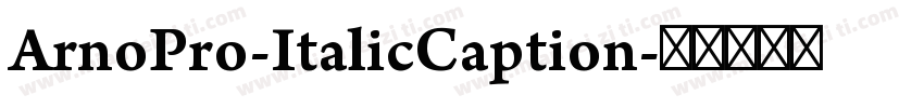 ArnoPro-ItalicCaption字体转换