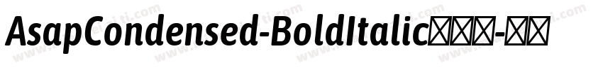 AsapCondensed-BoldItalic手机版字体转换