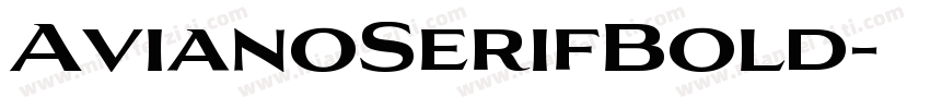AvianoSerifBold字体转换