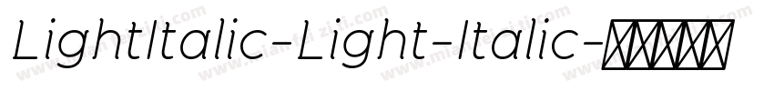 LightItalic-Light-Italic字体转换