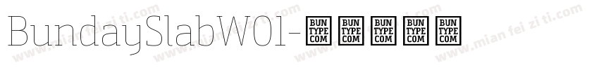 BundaySlabW01字体转换