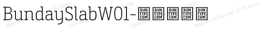 BundaySlabW01字体转换