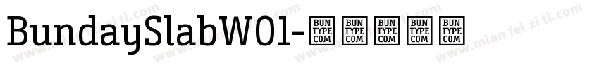 BundaySlabW01字体转换