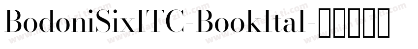 BodoniSixITC-BookItal字体转换