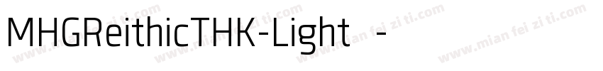 MHGReithicTHK-Light转换器字体转换