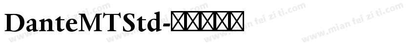 DanteMTStd字体转换