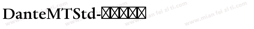 DanteMTStd字体转换