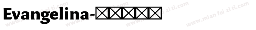 Evangelina字体转换