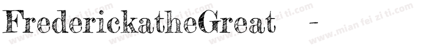 FrederickatheGreat手机版字体转换