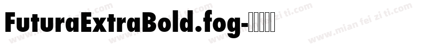 FuturaExtraBold.fog字体转换