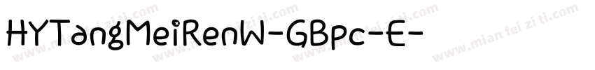 HYTangMeiRenW-GBpc-E字体转换