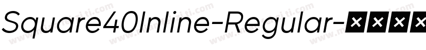 Square40Inline-Regular字体转换