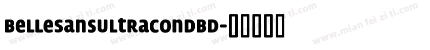 BelleSansUltraCondBd字体转换