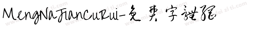 MengNaJianCuRui字体转换