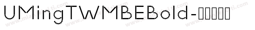 UMingTWMBEBold字体转换